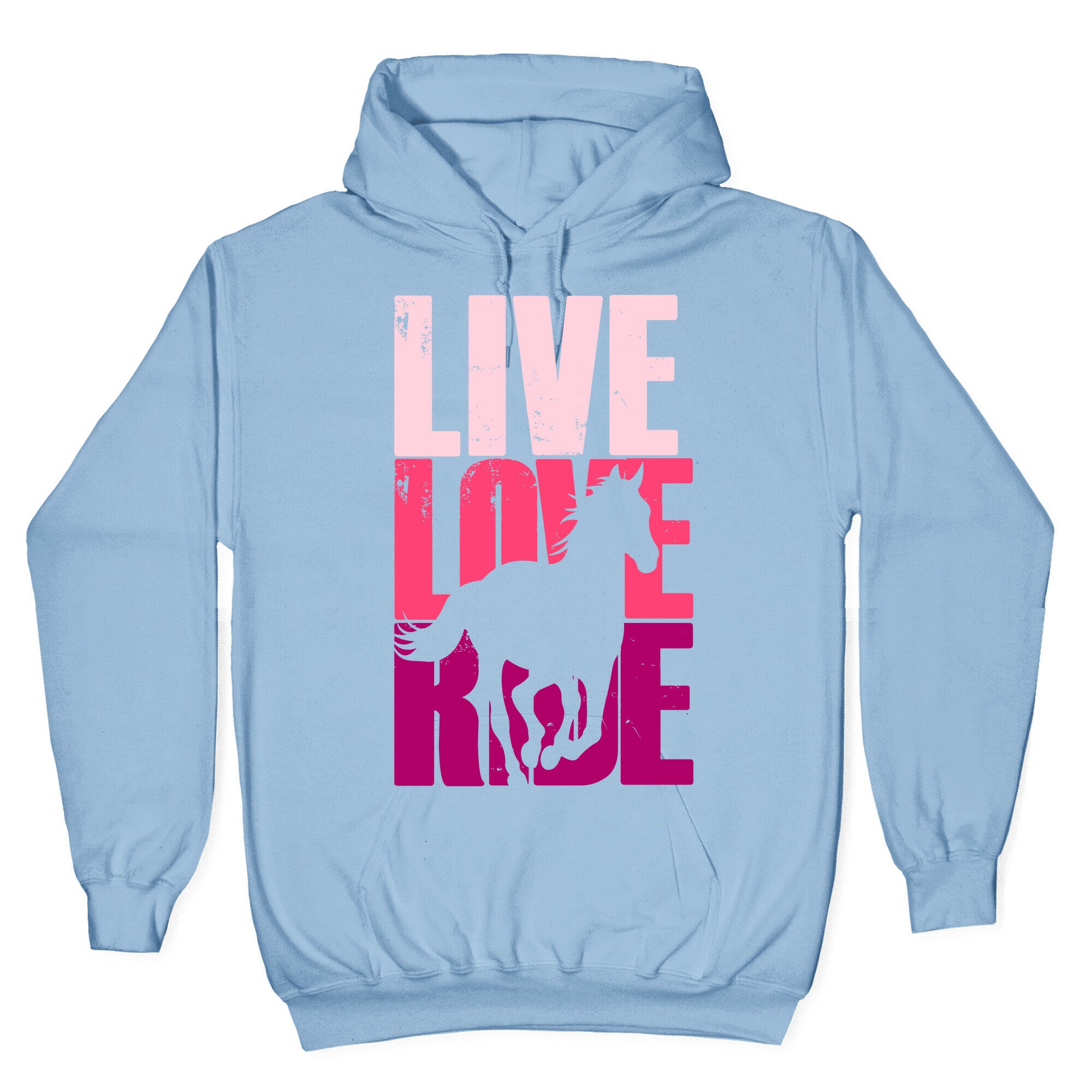 Live, Love, Ride (Horse) Hoodie